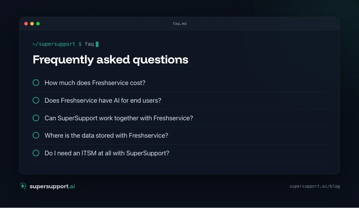 Freshservice Alternative or Add-On – frequently asked questions