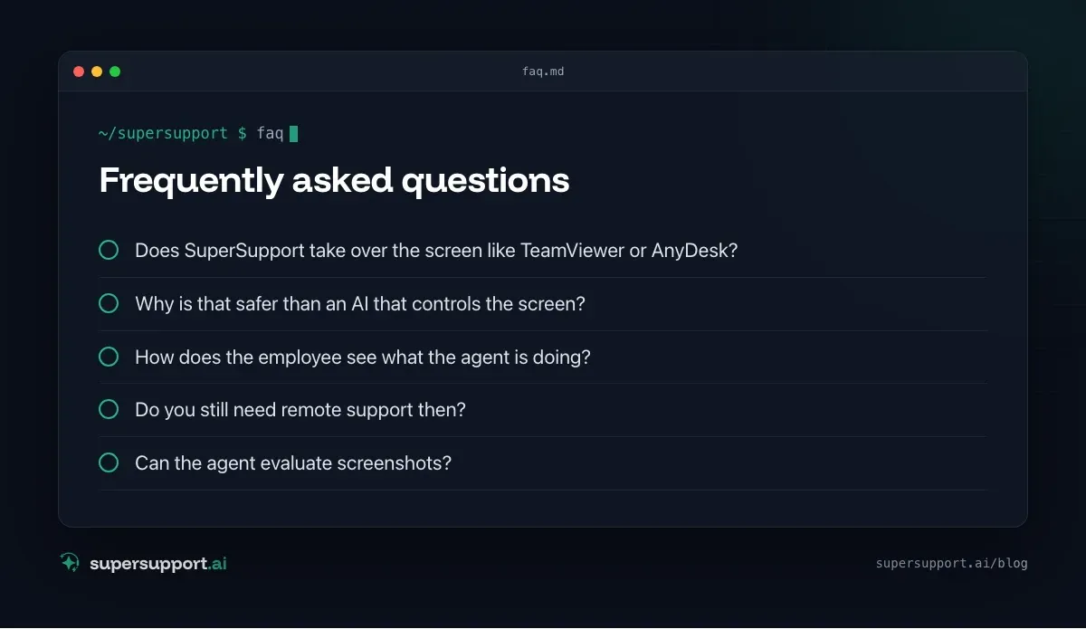 Why SuperSupport Does Not Take Over Your Screen – frequently asked questions