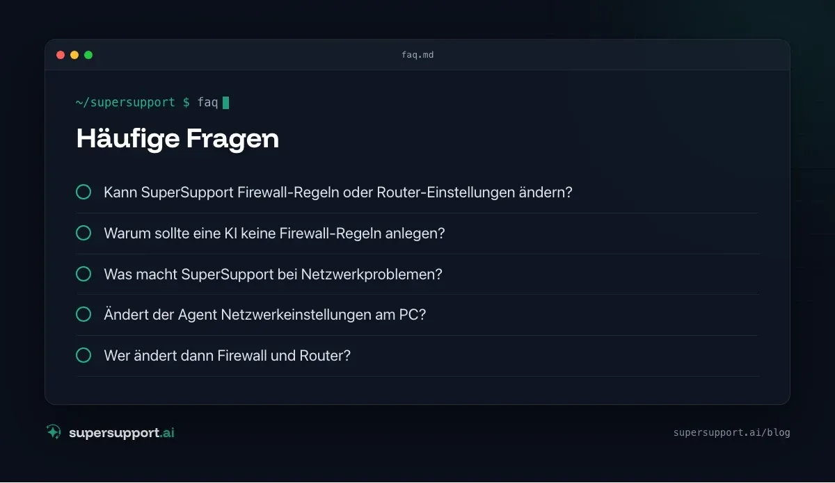 Warum SuperSupport keine Firewall-Regeln ändert – häufige Fragen