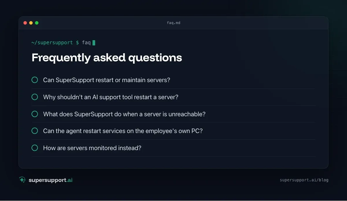 Why SuperSupport Doesn't Restart Servers – frequently asked questions