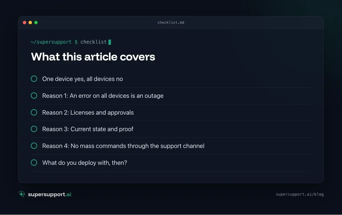 Why SuperSupport Doesn't Deploy Software to All Devices – what this article covers